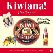 Kiwiana!: the Sequel - Wolfe, Richard, and Barnett, Stephen