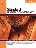 KJV Standard Lesson Commentary: International Sunday School Lessons - Nickelson, Ronald L (Editor), and Underwood, Jonathan (Editor)