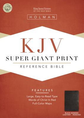 KJV Super Giant Print Reference Bible, Black Bonded Leather Indexed - Holman Bible Staff, Holman Bible Staff (Editor)