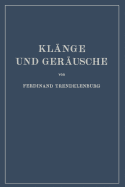 Kl?nge und Ger?usche: Methoden und Ergebnisse der Klangforschung ? Schallwahrnehmung Grundlegende Fragen der Klang?bertragung