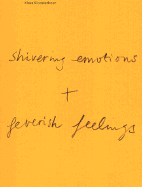 Klaas Kloosterboer: Shivering Emotions + Feverish Feelings