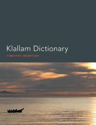 Klallam Dictionary - Montler, Timothy