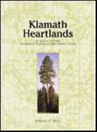 Klamath Heartlands: A Guide to the Klamath Reservation Forest Plan