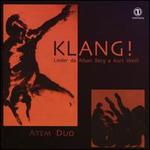 Klang!: Lieder da Alban Berg & Kurt Weill