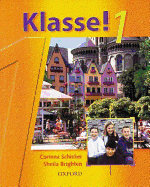 Klasse! 1 - Schicker, Corinna, and Brighten, Sheila (Contributions by)