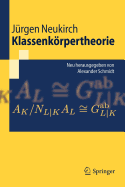 Klassenkorpertheorie: Neu Herausgegeben Von Alexander Schmidt