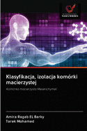 Klasyfikacja, izolacja kom?rki macierzystej