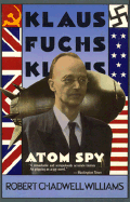 Klaus Fuchs, Atom Spy