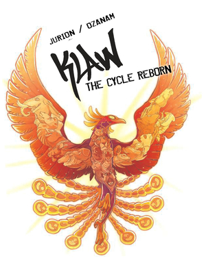 Klaw Vol.4: The Cycle Reborn - Ozenam, Antoine, and Jurion, Joel, and Guille, Yoann