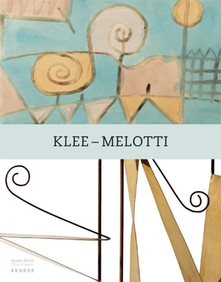 Klee-Melotti - Klee, Paul, and Melotti, Fausto, and Comis, Guido (Editor)