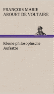 Kleine Philosophische Aufsatze