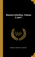 Kleinere Schriften, Volume 2, Part 1