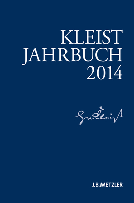 Kleist-Jahrbuch 2014 - Loparo, Kenneth A, and Blamberger, G?nter (Editor), and Doering, Sabine (Editor)