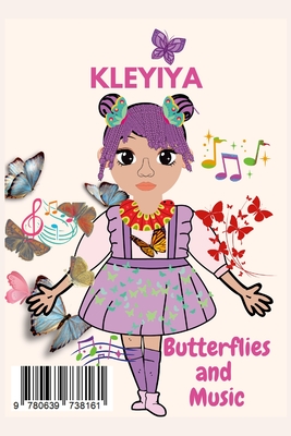 Kleyiya: Butterflies and Music - Xinindlu, Mitta, and Xinindlu, Clia Fargre (Selected by)