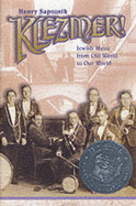Klezmer!: Jewish Music from Old World to Our World