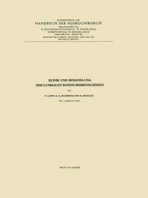 Klinik Und Behandlung Der Lumbalen Bandscheibenschden - Loew, Friedrich, and Jochheim, Kurt-Alphons, and Kivelitz, Rolf