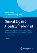 Klinikalltag und Arbeitszufriedenheit: Die Verbindung von Prozessoptimierung und strategischem Personalmanagement im Krankenhaus