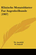 Klinische Monatsblatter Fur Augenheilkunde (1907)