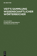 Klinisches Wrterbuch: Die Kunstausdrcke Der Medizin