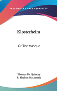 Klosterheim: Or The Masque