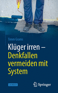 Kluger Irren - Denkfallen Vermeiden Mit System