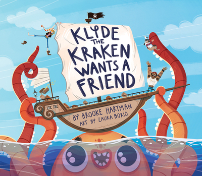 Klyde the Kraken Wants a Friend - Hartman, Brooke