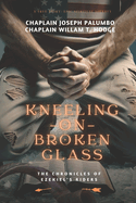 Kneeling on Broken Glass: The Chronicles of Ezekiel's Riders