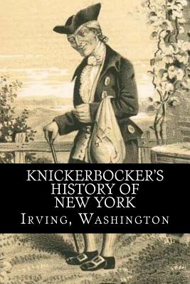 Knickerbocker's History of New York - Mybook (Editor), and Washington, Irving