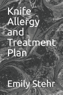 Knife Allergy and Treatment Plan