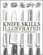 Knife Skills Illustrated: A User's Manual