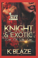 Knight & Exotic: Love on the Line