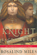 Knight of the Sacred Lake - Miles, Rosalind