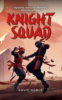 Knight Squad - Noble, David