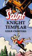 Knight Templar - Charteris, Leslie