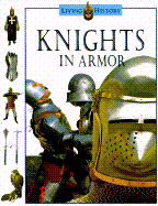 Knights in Armor: The Living History Series