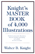 Knight's Master Book of 4000 Illustrations - Knight, Walter B