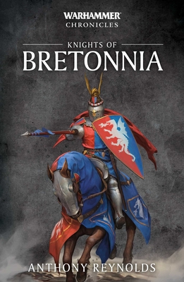 Knights of Bretonnia - Reynolds, Anthony