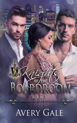 Knights of The Boardroom - Gale, Avery