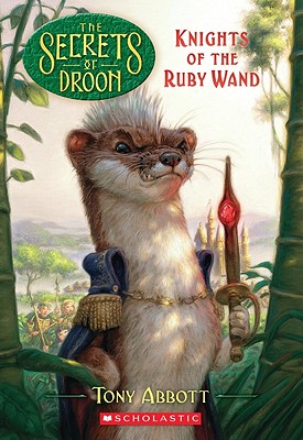 Knights of the Ruby Wand - Abbott, Tony, and Fitzgerald, Royce (Illustrator), and Jessell, Tim (Illustrator)