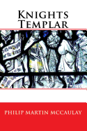 Knights Templar - McCaulay, Philip Martin