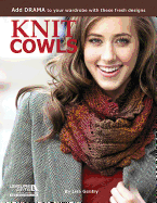 Knit Cowls: Add Drama to Your Wardrobe with These Fresh Designs!
