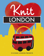 Knit London: 10 iconic London projects