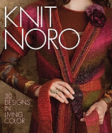 Knit Noro: 30 Designs in Living Color