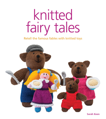 Knitted Fairy Tales - Keen, S