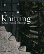 Knitting: Colour, Structure and Design