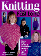 Knitting in the Fast Lane