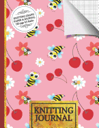 Knitting Journal: Cherries and Bees Knitting Journal: Half Lined Paper, Half Graph Paper (4:5 Ratio) Perfect Knitting Gift