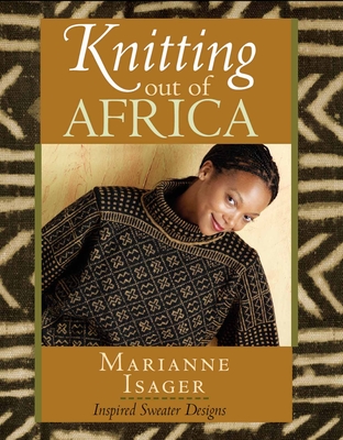 Knitting Out of Africa - Isager, Marianne