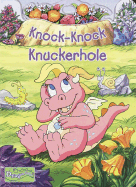 Knock-Knock Knuckerhole