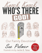 Knock Knock, Who's There? God!: A Family Daily Devotional - Premium Color Edition